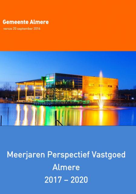 Meerjaren Perspectief Vastgoed Almere 2017-2020
